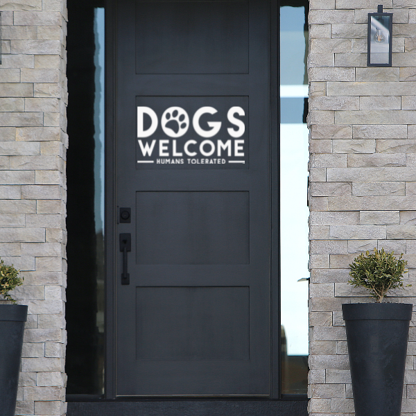 Dogs Welcome Vinyl Decal