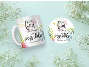 11 oz Ceramic Mug and Matching Coaster Set &quot;With God All Things are Possible&quot; #103