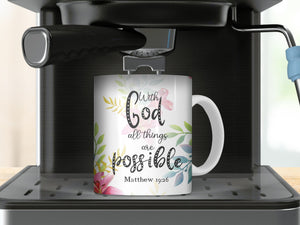 11 oz Ceramic Mug and Matching Coaster Set &quot;With God All Things are Possible&quot; #103