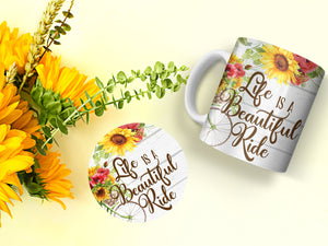 11 oz Ceramic Mug and Matching Coaster Set &quot;Life is a Beautiful Ride&quot; #119